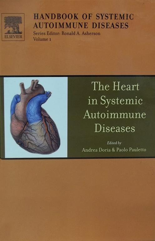 The Heart in Systemic Autoimmune Diseases (Volume 14) (Handbook of Systemic Autoimmune Diseases, Volume 14)