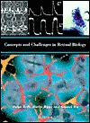 Concepts and Challenges in Retinal Biology