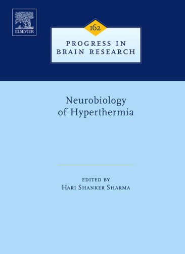 Neurobiology of Hyperthermia (Volume 162) (Progress in Brain Research, Volume 162)