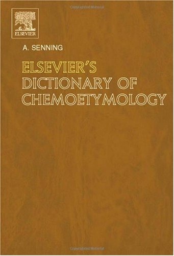 Elsevier's Dictionary of Chemoetymology
