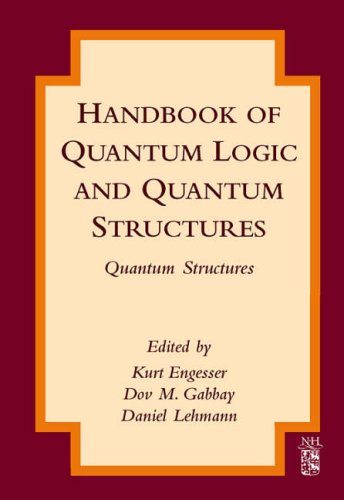 Handbook of Quantum Logic and Quantum Structures