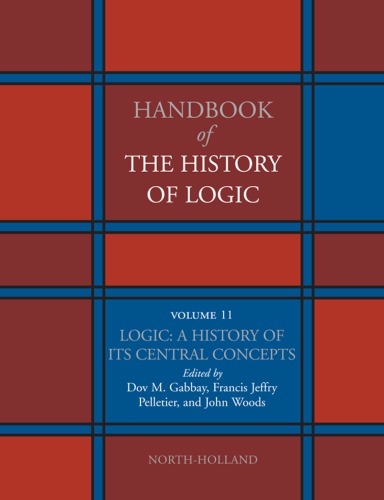 Handbook of the History of Logic, Volume 11