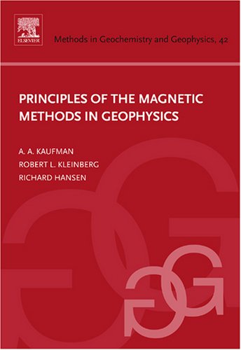 Principles of the Magnetic Methods in Geophysics, Volume 42 (Methods in Geochemistry and Geophysics) (Methods in Geochemistry and Geophysics)