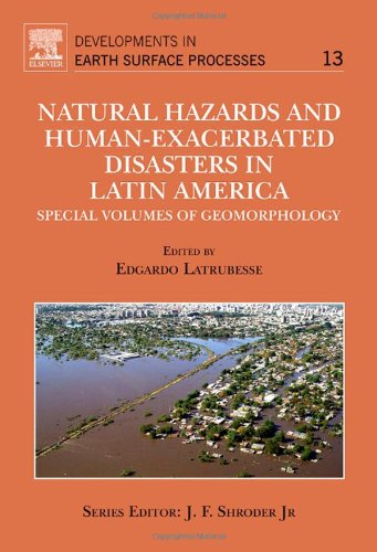 Natural Hazards and Human-Exacerbated Disasters in Latin America, 13