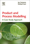 Product and Process Modelling