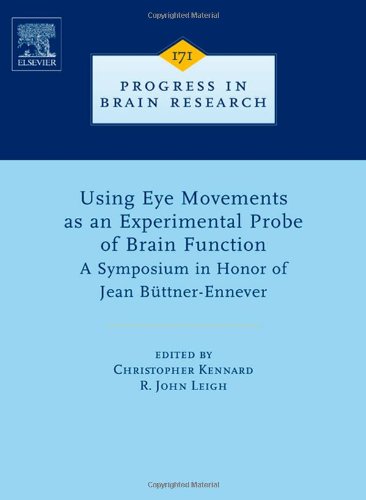 Using Eye Movements as an Experimental Probe of Brain Function, 171