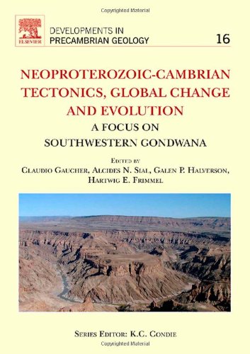 Neoproterozoic-Cambrian Tectonics, Global Change and Evolution, 16