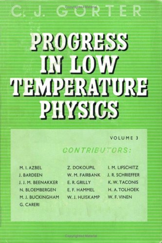 Progress In Low Temperature Physics, Volume 3