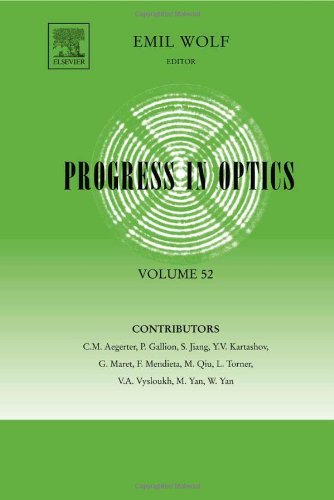 Progress in Optics, 52