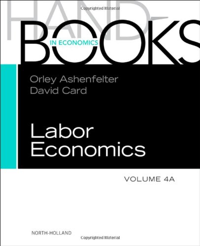 Handbook of Labor Economics, Volume 4a &amp; B Set