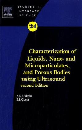 Characterization of Liquids, Nano- And Microparticulates, and Porous Bodies Using Ultrasound