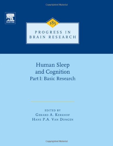 Human Sleep and Cognition: Basic Research (Volume 185) (Progress in Brain Research, Volume 185)