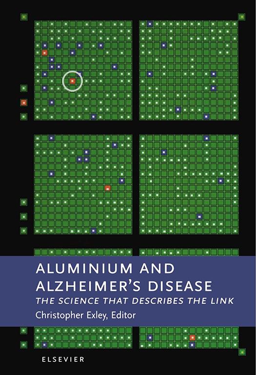 Aluminium and Alzheimer's Disease: The Science that Describes the Link