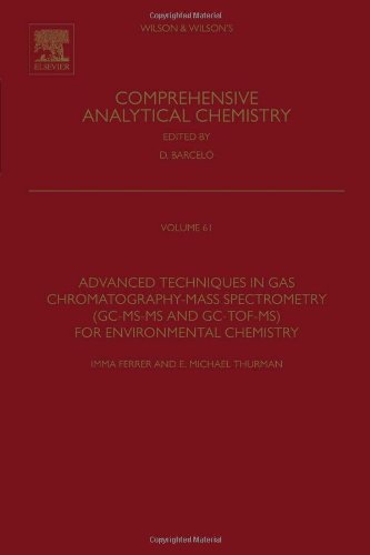 Advanced Techniques in Gas Chromatography-Mass Spectrometry (Gc-Ms-MS and Gc-Tof-Ms) for Environmental Chemistry, 61