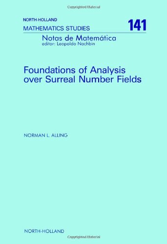 Foundations Of Analysis Over Surreal Number Fields