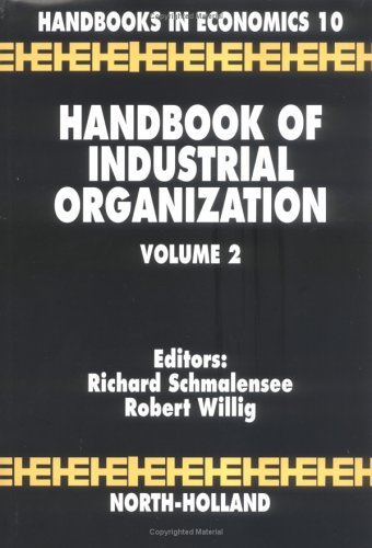 Handbook of Industrial Organization Volume 2 (Handbook in Economics, No 10) (Handbook of Industrial Organization)