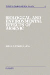 Biological and Environmental Effects of Arsenic