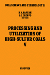 Processing of Utilization of High-Sulfur Coals