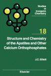 Structure and Chemistry of the Apatites and Other Calcium Orthophosphates, 18