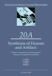 Symbiosis of Human and Artifact