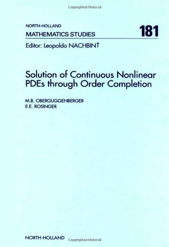 Solution Of Continuous Nonlinear Pd Es Through Order Completion