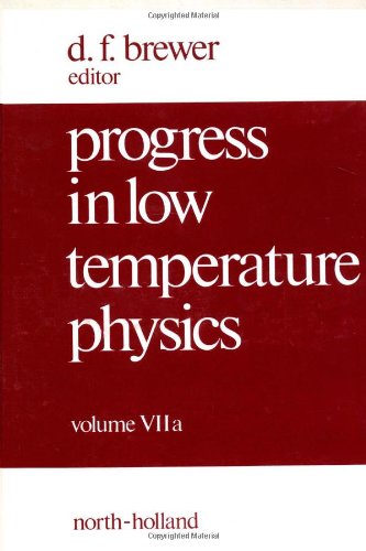 Progress in Low Temperature Physics, Volume 7a