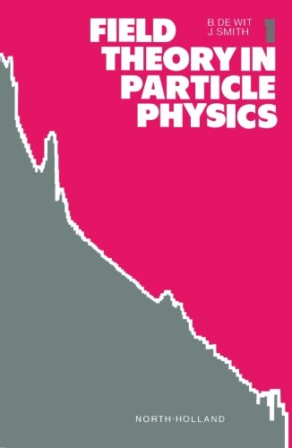 Field Theory In Particle Physics