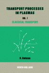 Transport Processes in Plasmas