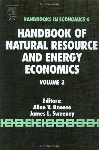 Handbook of Natural Resource and Energy Economics, Volume 3