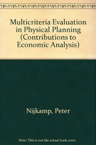 Multicriteria Evaluation In Physical Planning