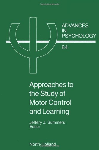 Approaches to the Study of Motor Control and Learning, 84