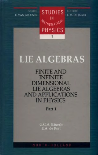 Finite and Infinite Dimensional Lie Algebras and Applications in Physics