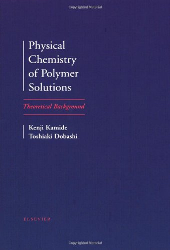 Physical Chemistry of Polymer Solutions