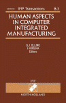 Human Aspects in Computer Integrated Manufacturing