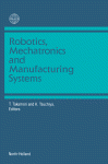 Robotics, Mechatronics and Manufacturing Systems