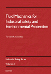 Fluid Mechanics For Industrial Safety And Environmental Protection