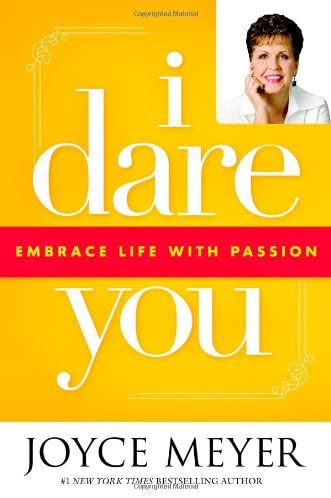 I Dare You: Embrace Life with Passion