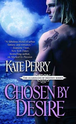 Chosen by Desire (The Guardians of Destiny)