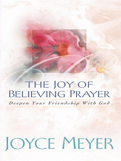 The Joy of Believing in Prayer