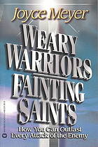 Weary Warriors, Fainting Saints