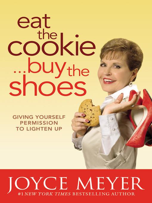 Eat the Cookie...Buy the Shoes