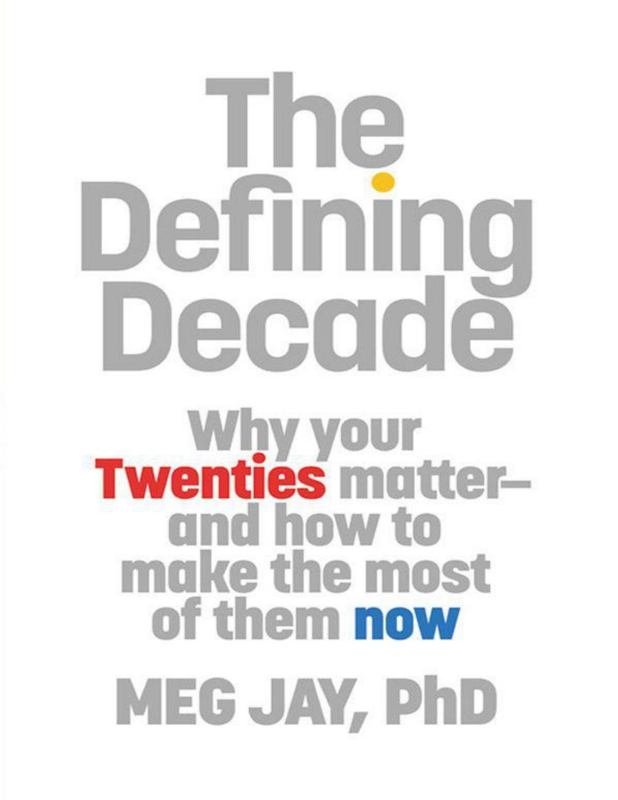 The Defining Decade