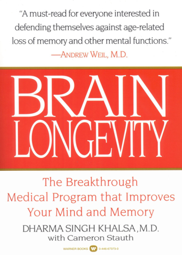 Brain longevity : the breakthrough medical program that improves your mind and memory