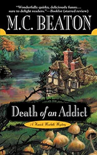 Death of an Addict (Hamish Macbeth Mysteries, No. 15)