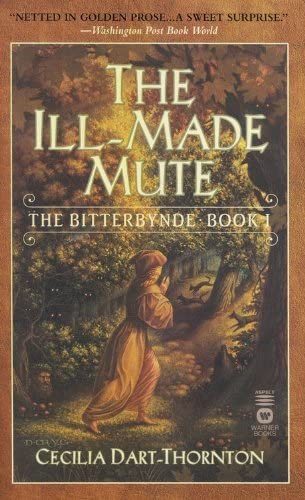 The Ill-Made Mute: The Bitterbynde - Book 1