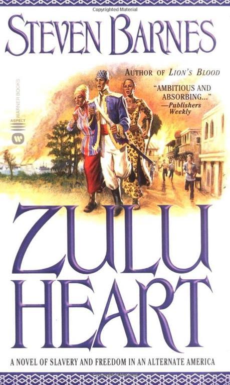 Zulu Heart: A Novel of Slavery and Freedom in an Alternate America