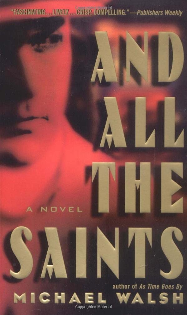 And All the Saints: A Novel