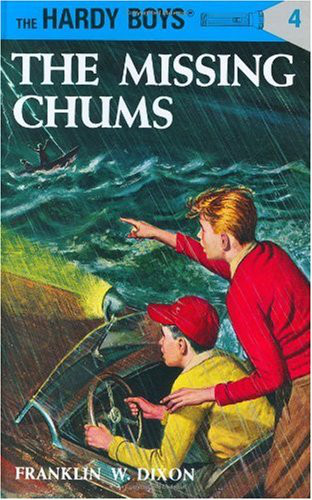 The Missing Chums (Hardy Boys, Book 4)