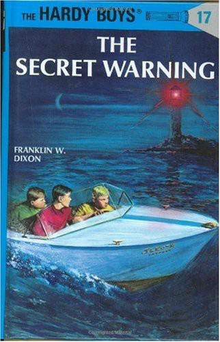 The Secret Warning (The Hardy Boys, No. 17)