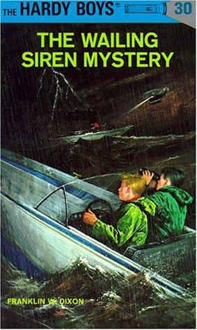 The Wailing Siren Mystery (Hardy Boys, No. 30)